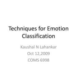 Almost all classifications designate an emotion as either